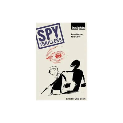 Spy Thrillers - (Insights) by Clive Bloom (Paperback)