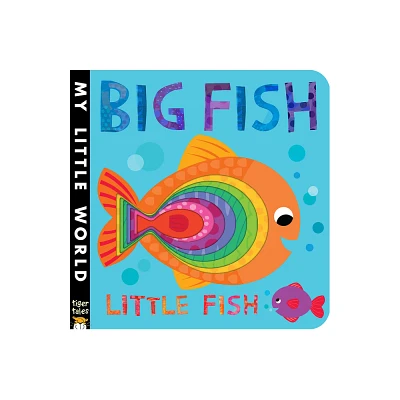 Big Fish Little Fish - by Jonathan Litton (Board Book)