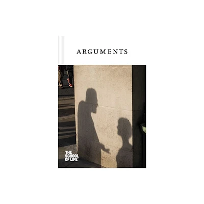 Arguments - (The School of Life Love) by The School of Life (Hardcover)