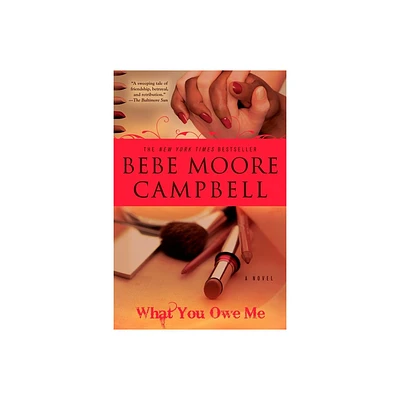 What You Owe Me - by Bebe Moore Campbell (Paperback)