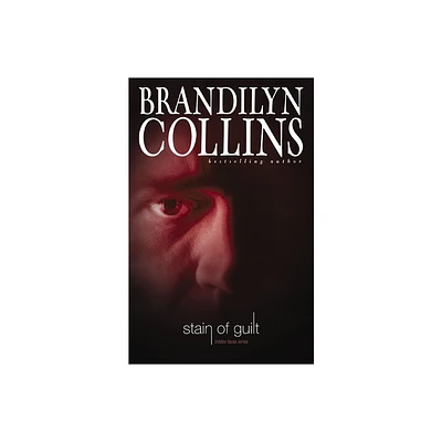 Stain of Guilt - (Hidden Faces) by Brandilyn Collins (Paperback)