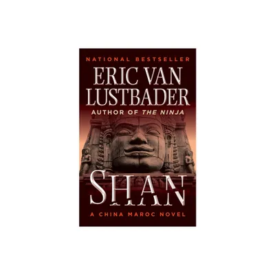 Shan - (China Maroc) by Eric Van Lustbader (Paperback)