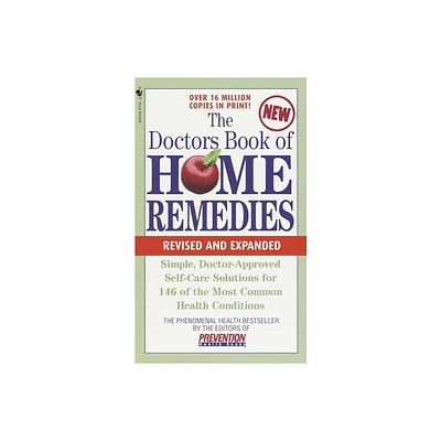 The Doctors Book of Home Remedies - by Editors of Prevention Magazine (Paperback)