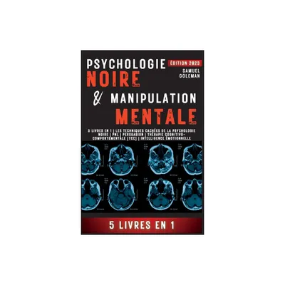 Psychologie Noire Et Manipulation Mentale - by Samuel Goleman (Paperback)