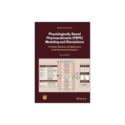 Physiologically Based Pharmacokinetic (Pbpk) Modeling and Simulations - 2nd Edition by Sheila Annie Peters (Hardcover)