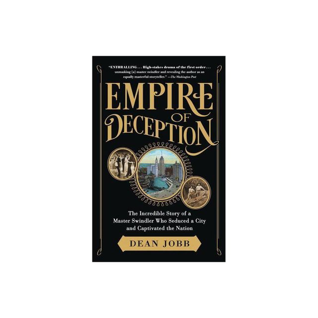 Empire of Deception - by Dean Jobb (Paperback)