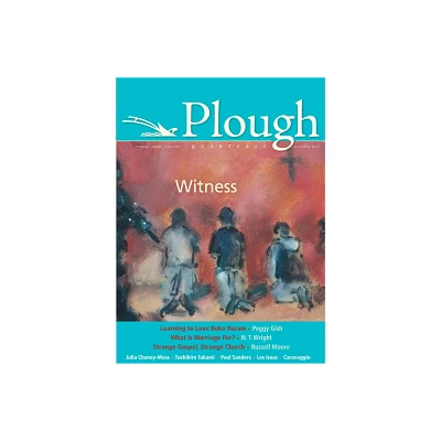 Plough Quarterly No. 6 - (Paperback)