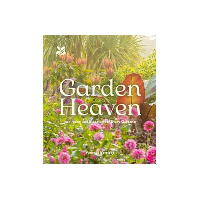 Garden Heaven - by Vanessa Berridge (Hardcover)