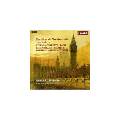 Ursina Caflisch - Carillon de Westminster - Organ Works (CD)