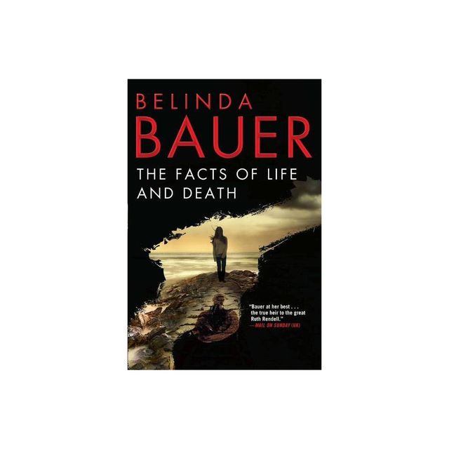 The Facts of Life and Death - by Belinda Bauer (Paperback)