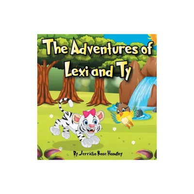 The Adventures of Lexi and Ty - Large Print by Jerricka Rose Handley (Hardcover)