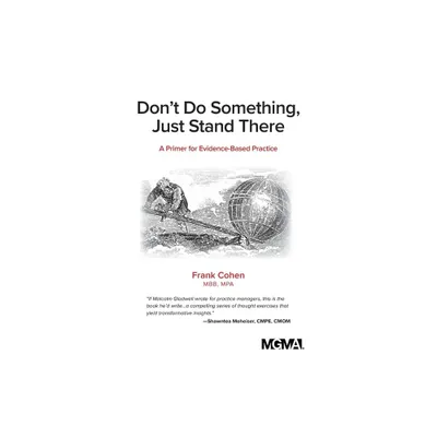 Dont Do Something, Just Stand There - by Frank Cohen (Paperback)