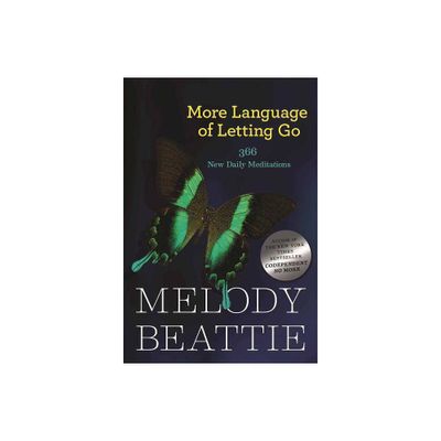 More Language of Letting Go - (Hazelden Meditation Series) by Melody Beattie (Paperback)