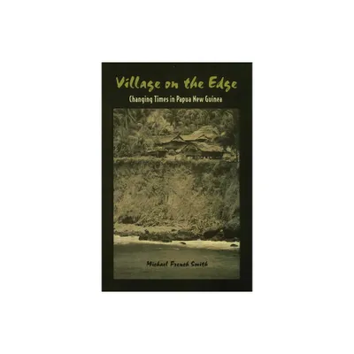 Village on the Edge - by Michael French Smith (Hardcover)