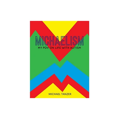 Michaelism - by Michael S Tanzer (Paperback)