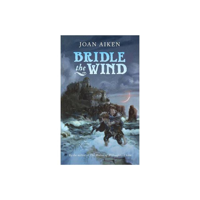 Bridle the Wind - by Joan Aiken (Paperback)