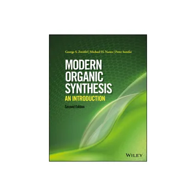 Modern Organic Synthesis - 2nd Edition by George S Zweifel & Michael H Nantz & Peter Somfai (Paperback)