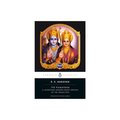 The Ramayana - (Penguin Classics) by R K Narayan (Paperback)