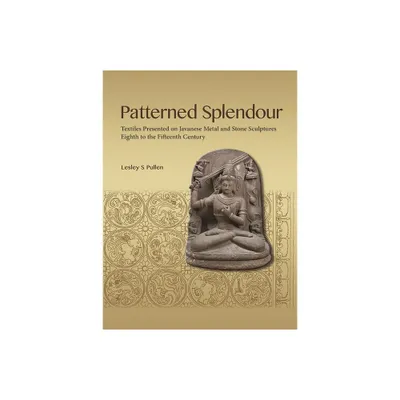 Patterned Splendour - by Lesley Pullen (Paperback)