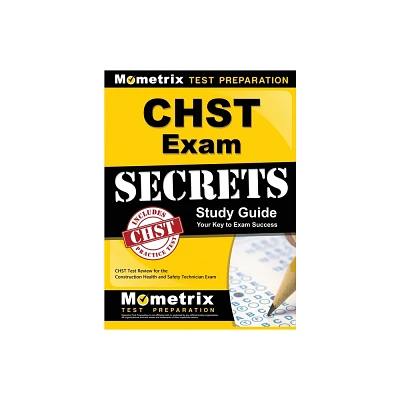 Chst Exam Secrets Study Guide - by Chst Exam Secrets Test Prep (Hardcover)