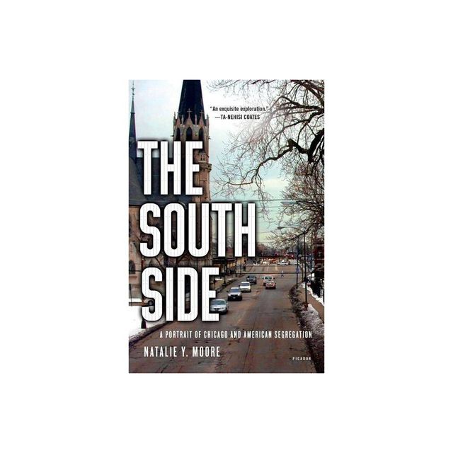 The South Side - by Natalie Y Moore (Paperback)