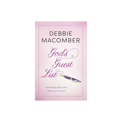 Gods Guest List - (An Inspirational Gift for Women) by Debbie Macomber (Paperback)