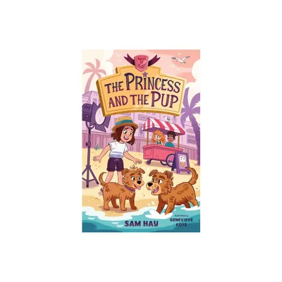 The Princess and the Pup: Agents of H.E.A.R.T. - by Sam Hay (Paperback)