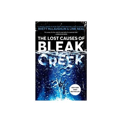 The Lost Causes of Bleak Creek - by Rhett McLaughlin (Paperback)