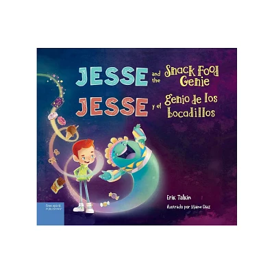 Jesse and the Snack Food Genie / Jesse Y El Genio de Los Bocadillos - (Food Justice Books for Kids) by Erik Talkin (Hardcover)