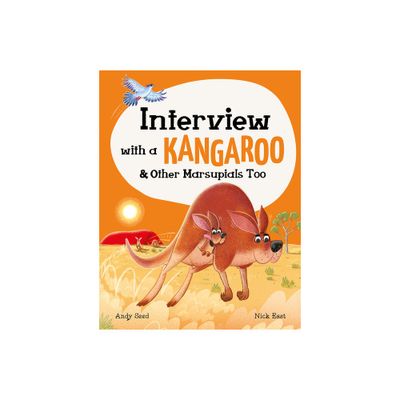 Interview with a Kangaroo - (Interview with A...) by Andy Seed (Hardcover)