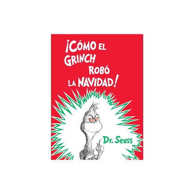 Cmo el Grinch rob la Navidad!/ How the Grinch Stole Christmas - (Hardcover) - by Dr. Seuss