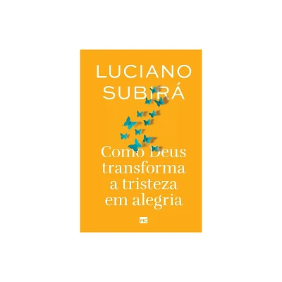 Como Deus transforma a tristeza em alegria - 2nd Edition by Luciano Subir (Paperback)