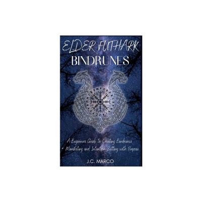 Elder Futhark Bindrunes - by J C Marco (Hardcover)