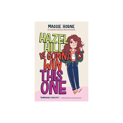 Hazel Hill Is Gonna Win This One - by Maggie Horne (Paperback)