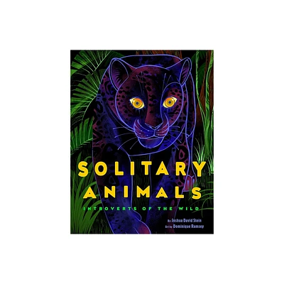 Solitary Animals - by Joshua David Stein (Hardcover)