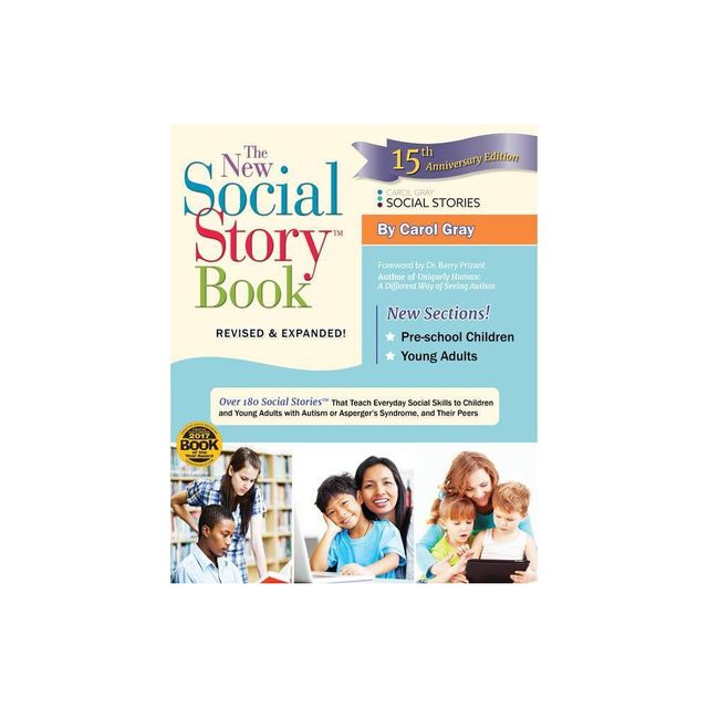 The New Social Story Book, Revised and Expanded 15th Anniversary Edition - 15th Edition by Carol Gray (Paperback)