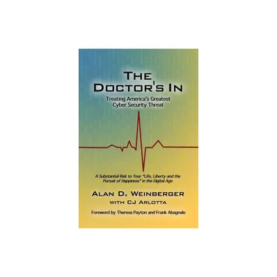 The Doctors In - by Alan D Weinberger (Paperback)