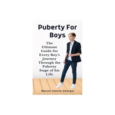 Puberty For Boys - by Marvin Valerie Georgia (Paperback)