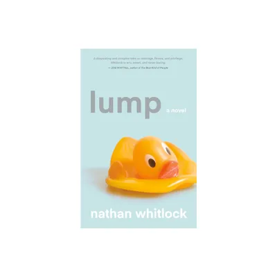 Lump - by Nathan Whitlock (Paperback)