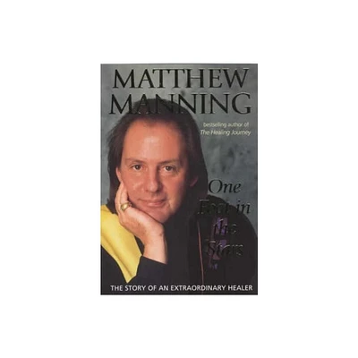 One Foot In The Stars - by Matthew Manning (Paperback)