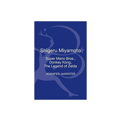 Shigeru Miyamoto - (Influential Video Game Designers) by Jennifer Dewinter (Hardcover)