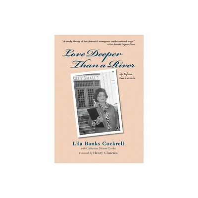 Love Deeper Than a River - by Lila Banks Cockrell (Paperback)