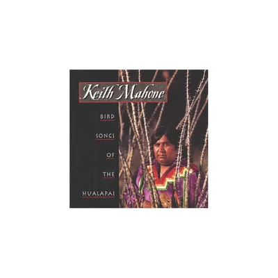 Keith Mahone - Bird Songs of the Hualapai (CD)