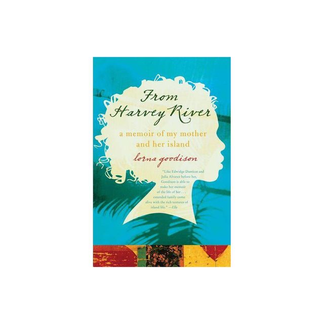 From Harvey River - by Lorna Goodison (Paperback)