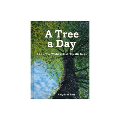 A Tree a Day - by Amy-Jane Beer (Hardcover)