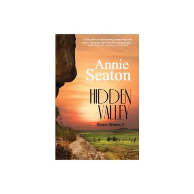 Hidden Valley - by Annie Seaton (Paperback)