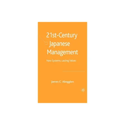 21st-Century Japanese Management - by J Abegglen (Hardcover)