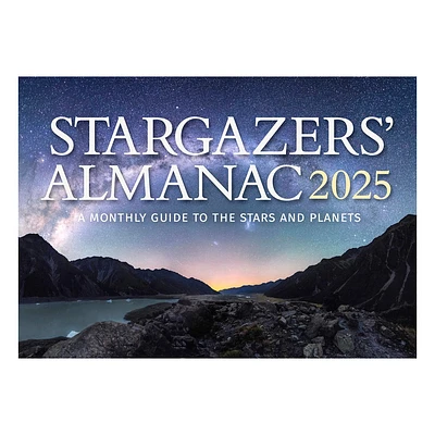 Stargazers Almanac: A Monthly Guide to the Stars and Planets 2025 - (Stargazers Almanac) by Bob Mizon (Paperback)