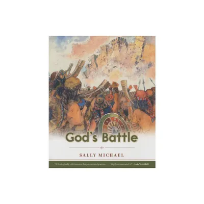 Gods Battle - (Making Him Known) by Sally Michael (Paperback)