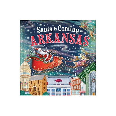 Santa Is Coming to Arkansas - (Santa Is Coming...) 3rd Edition by Steve Smallman (Hardcover)